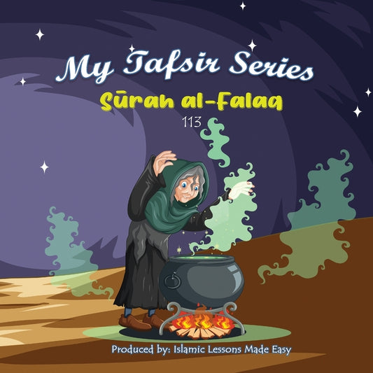 My Tafsir Series - Surah al-Falaq