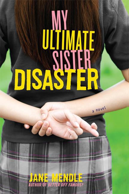 My Ultimate Sister Disaster