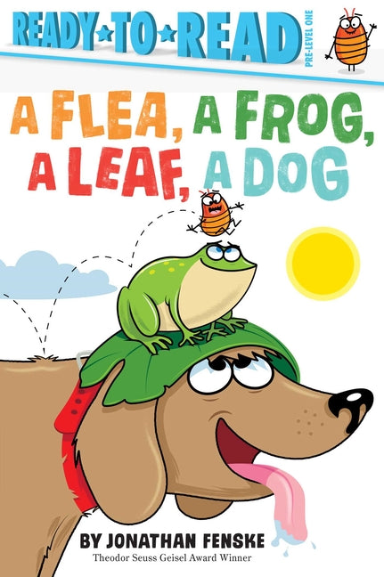 A Flea, a Frog, a Leaf, a Dog: Ready-To-Read Pre-Level 1