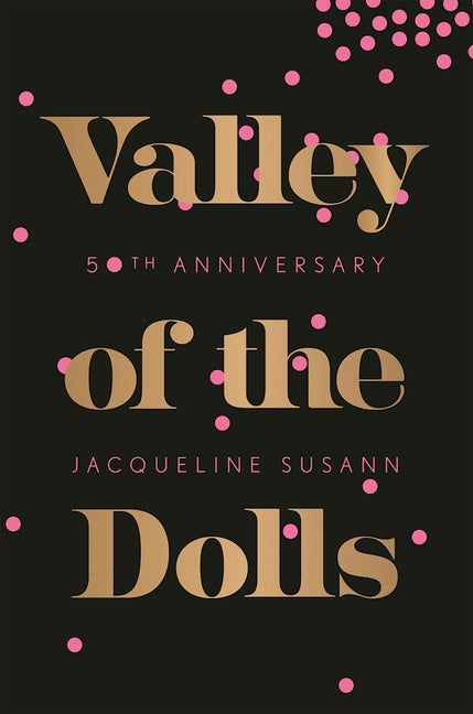 Valley of the Dolls (-50th Anniversary)