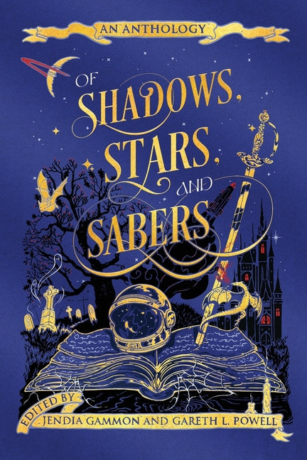 Of Shadows, Stars, and Sabers: An Anthology