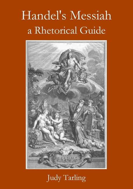 Handel's Messiah: a Rhetorical Guide