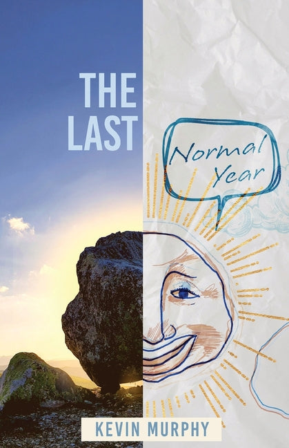 The Last Normal Year: Poems by Kevin Murphy