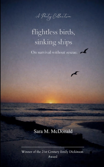 Flightless Birds, Sinking Ships On survival without rescue.