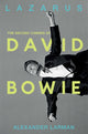 Lazarus: The Second Coming of David Bowie