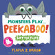 Monsters Play... Peekaboo!