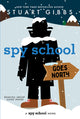 Spy School Goes North (Reprint)