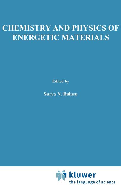 Chemistry and Physics of Energetic Materials (1990)