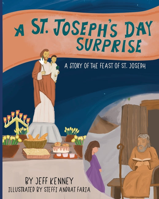 A St. Joseph's Day Surprise: A Story of the Feast of St. Joseph