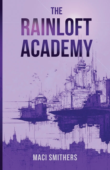 The Rainloft Academy