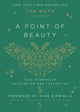 The Moth Presents: A Point of Beauty: True Stories of Holding on and Letting Go