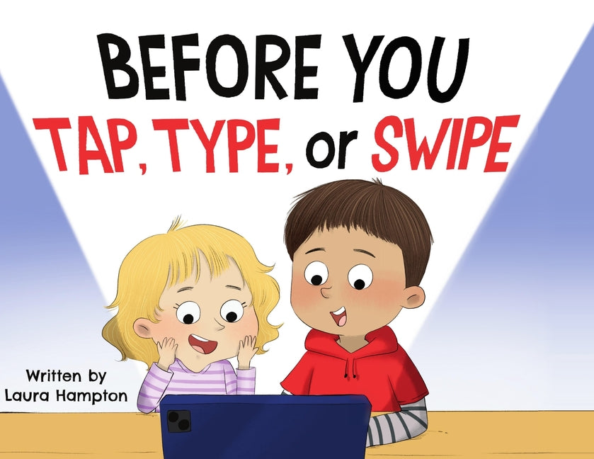Before You Tap, Type, or Swipe