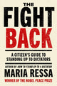 The Fight Back: A Citizen's Guide to Standing Up to Dictators