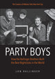 Party Boys: How the Ballinger Brothers Built the Best Nightclubs in the World