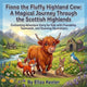 Fiona The Fluffy Highland Cow: A Magical Journey Through The Scottish Highlands: Enchanting Adventure Story For Kids With Friendship, Teamwork, and St