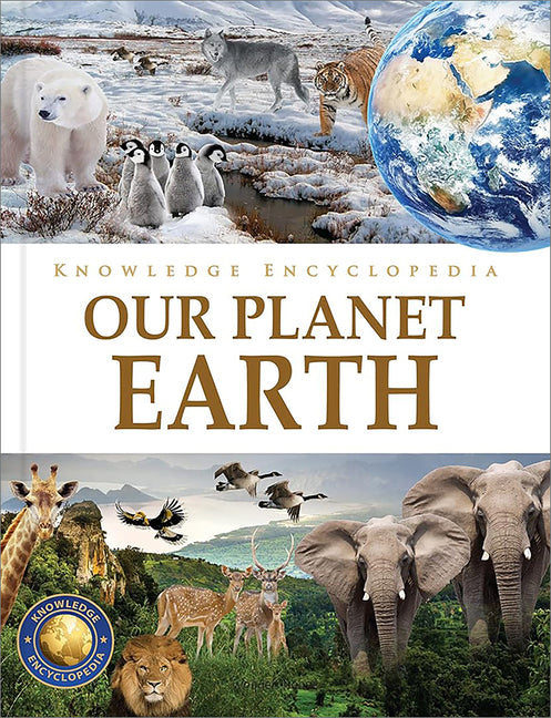 Knowledge Encyclopedia - Our Planet Earth