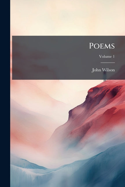 Poems; Volume 1