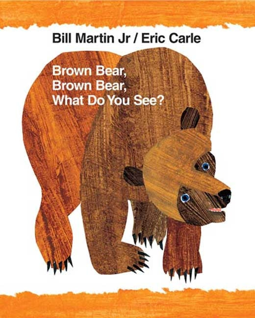 Brown Bear, Brown Bear, What Do You See?: Classic Big Book (Anniversary)