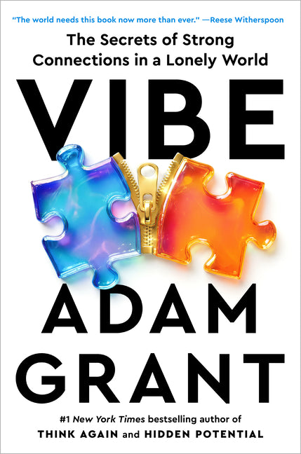Vibe: The Secrets of Strong Connections in a Lonely World
