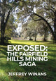 Exposed: The Fairfield Hills Mining Saga