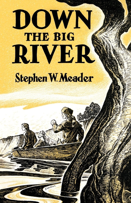 Down The Big River
