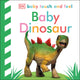 Baby Touch and Feel Baby Dinosaur: An Interactive Dino Board Book