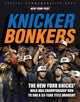 Knicker Bonkers: The New York Knicks' Wild NBA Championship Run to End a 53-Year Title Drought