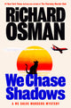 We Chase Shadows: A We Solve Murders Mystery