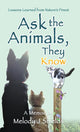 Ask the Animals, They Know: Lessons Learned from Nature's Finest