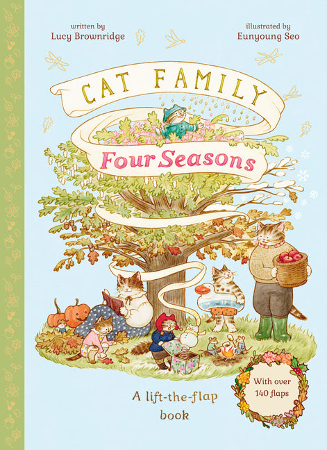 Cat Family Four Seasons: A Lift-The-Flap Book with Over 140 Flaps