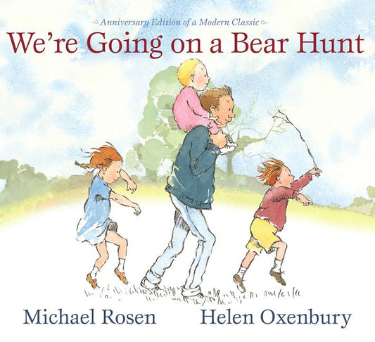 We're Going on a Bear Hunt: Anniversary Edition of a Modern Classic (Anniversary)