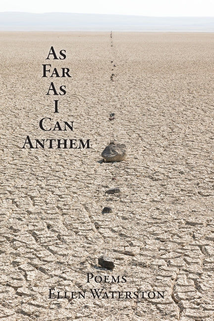 As Far As I Can Anthem: Poems