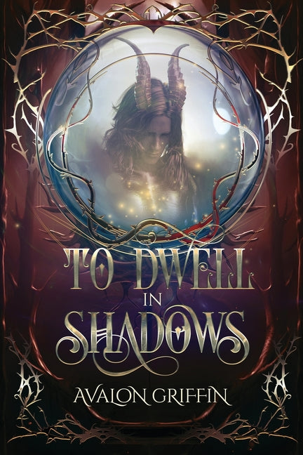 To Dwell in Shadows