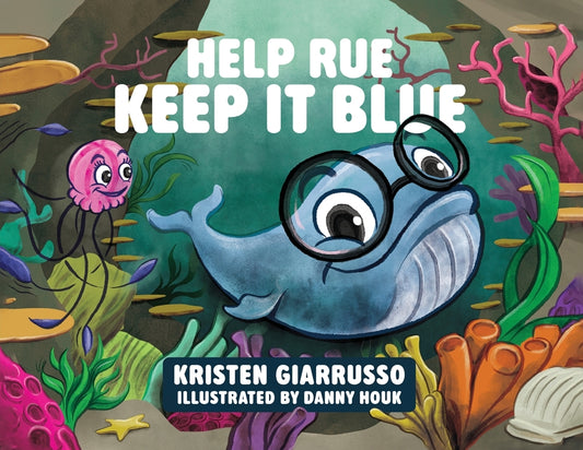 Help Rue Keep it Blue