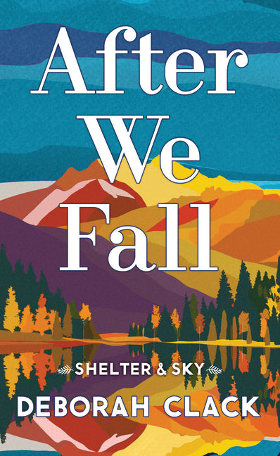 After We Fall: Shelter and Sky
