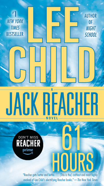 61 Hours: A Jack Reacher Novel