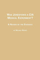 Was Jonestown a CIA Medical Experiment? a Review of the Evidence