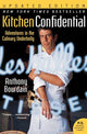 Kitchen Confidential: Adventures in the Culinary Underbelly (Updated)