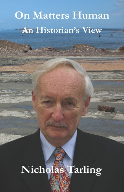 On Matters Human: An Historian's Perspective