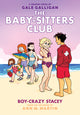 Boy-Crazy Stacey: A Graphic Novel (the Baby-Sitters Club #7) (Library)