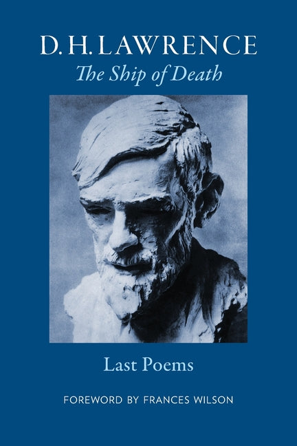 The Ship of Death: Last Poems
