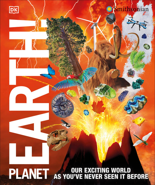 Knowledge Encyclopedia Planet Earth!: Our Exciting World as You've Never Seen It Before