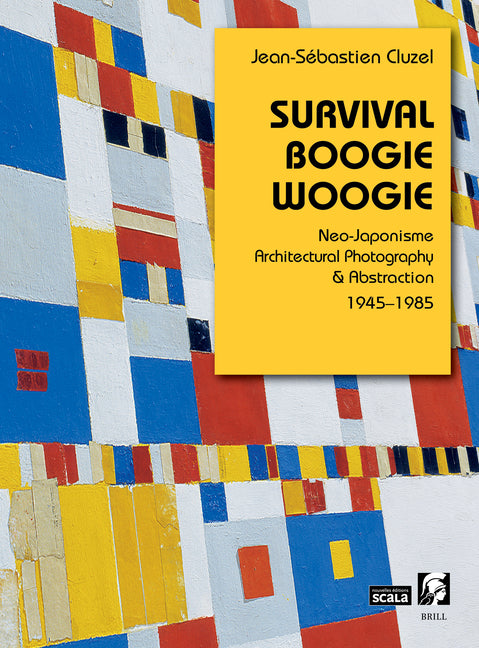 Survival Boogie Woogie. Neo-Japonisme, Architectural Photography & Abstraction (Pp., Incl 123 FC Illustrations)