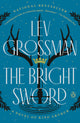 The Bright Sword: A Novel of King Arthur