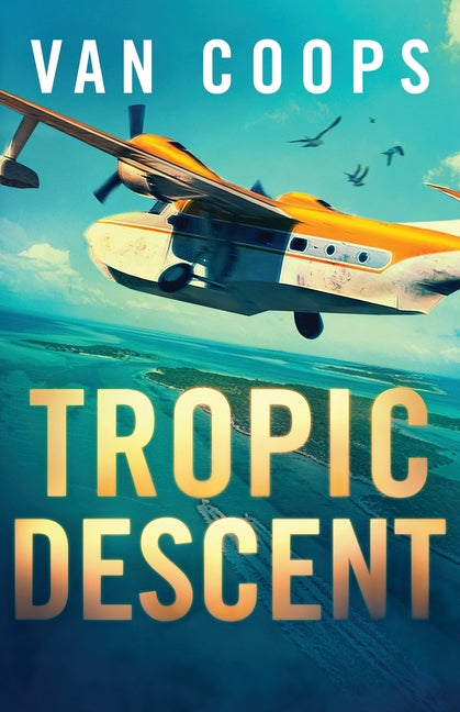 Tropic Descent