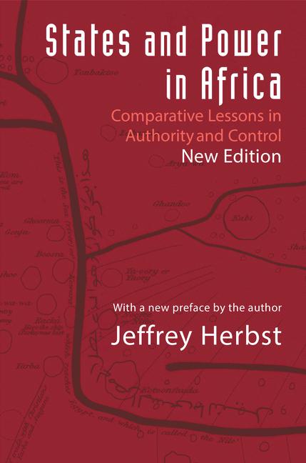 States and Power in Africa: Comparative Lessons in Authority and Control - Second Edition (Revised)