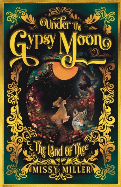 Under The Gypsy Moon: The Land of Thee