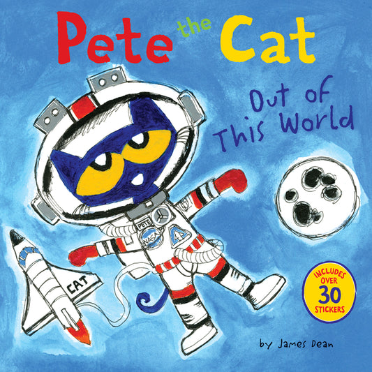 Pete the Cat: Out of This World: Includes Over 30 Stickers!