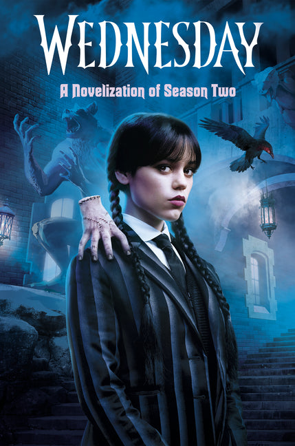 Wednesday: A Novelization of Season Two