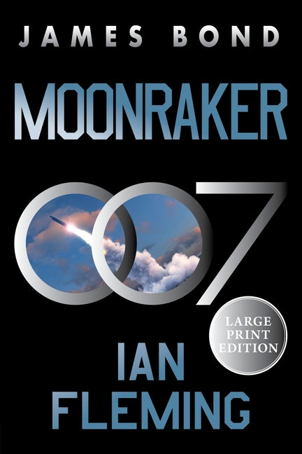 Moonraker: A James Bond Novel